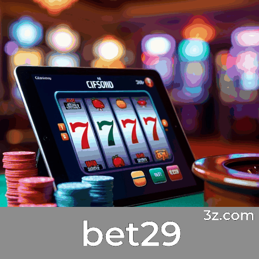 bet29: Seu Cassino Online de Confiança e Diversão